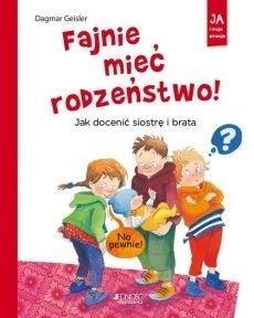 Fajnie mieć rodzeństwo! Jak docenić siostrę ...