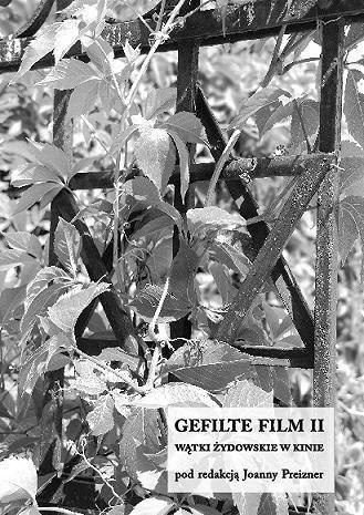 Gefilte film T.2 Wątki żydowskie w kinie Gefilte film T.2 Wątki żydowskie w kinie