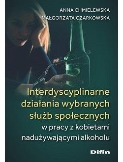 Interdyscyplinarne działania wybranych służb..