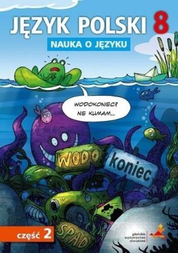 Język Polski SP Nauka O Języku 8/2 ćw. GWO