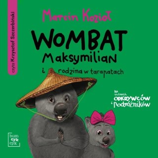 Wombat Maksymilian i rodzina w tarapatach audio.