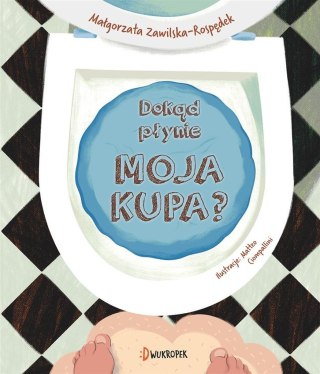 Dokąd płynie moja kupa?