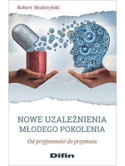 Nowe uzależnienia młodego pokolenia