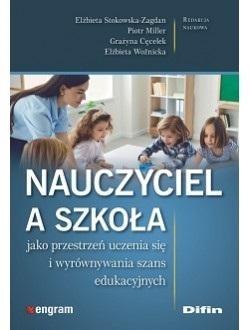 Nauczyciel a szkoła jako przestrzeń uczenia się..