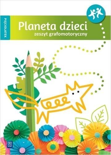 Planeta dzieci Pięciolatek. Zeszyt grafomotoryczny