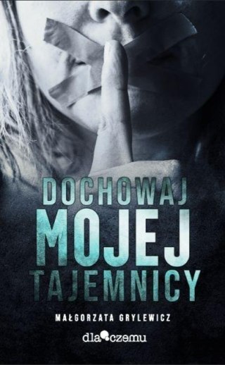 Dochowaj mojej tajemnicy