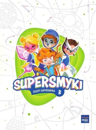 Supersmyki. Poziom B. Zeszyt Supersmyka MAC