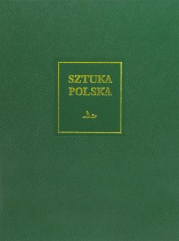 Sztuka polska T.7 Sztuka XX i początku XXI wieku
