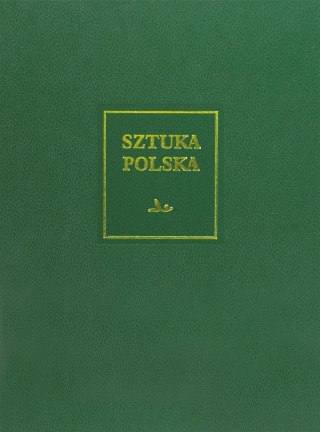 Sztuka polska T.7 Sztuka XX i początku XXI wieku