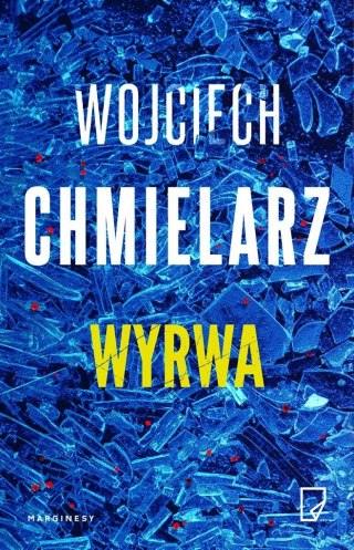 Wyrwa Wojciech Chmielarz