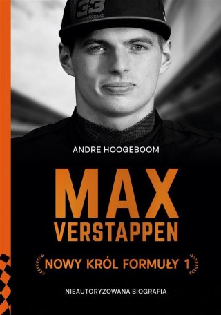 Max Verstappen. Nowy król Formuły 1