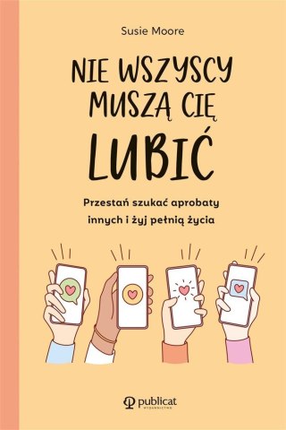 Nie wszyscy muszą cię lubić