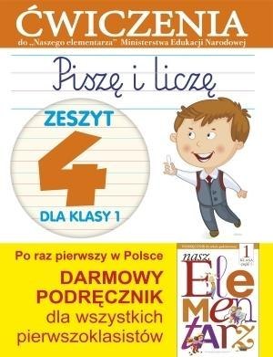 Piszę i liczę. Zeszyt 4 dla klasy 1. Ćwiczenia