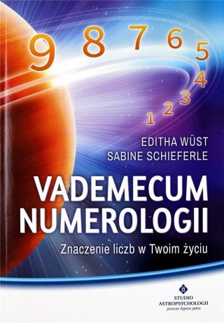 Vademecum numerologii. Znaczenie liczb w Twoim...