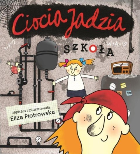 Ciocia Jadzia. Szkoła Ciocia Jadzia. Szkoła