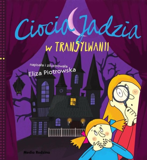 Ciocia Jadzia w Transylwanii Ciocia Jadzia w Transylwanii