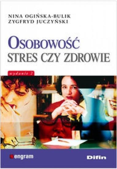 Osobowość stres czy zdrowie Osobowość stres czy zdrowie