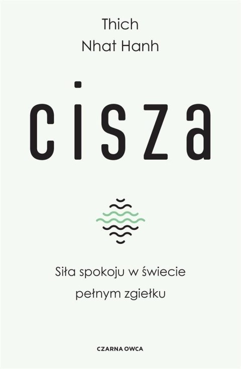 Cisza. Siła spokoju w świecie pełnym zgiełku Cisza. Siła spokoju w świecie pełnym zgiełku