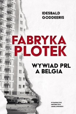 Fabryka Plotek. Wywiad PRL a Belgia