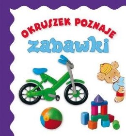 Okruszek poznaje - zabawki wyd.2017