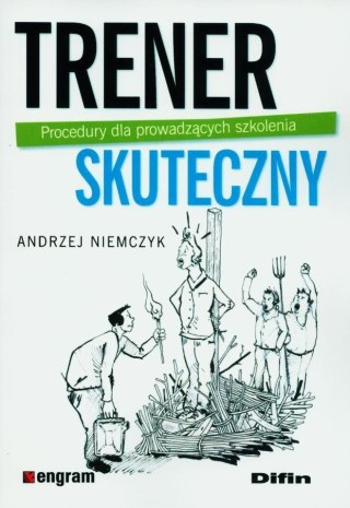 Trener skuteczny. Procedury dla prowadzących...