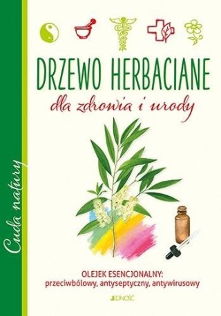 Drzewo herbaciane. Dla zdrowia i urody