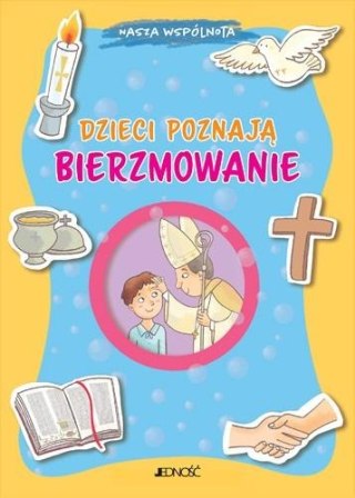 Dzieci poznają bierzmowanie