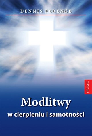 Modlitwy w cierpieniu i samotności