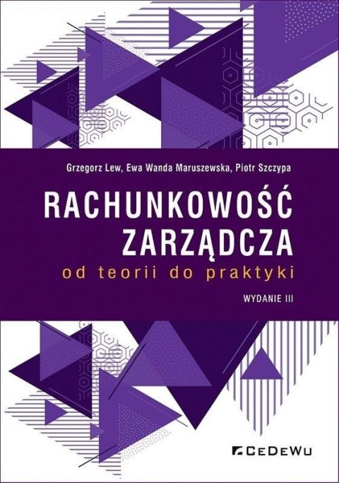 Rachunkowość zarządcza - od teorii do praktyki w.3