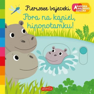 Akademia mądrego dziecka. Pora na kąpiel