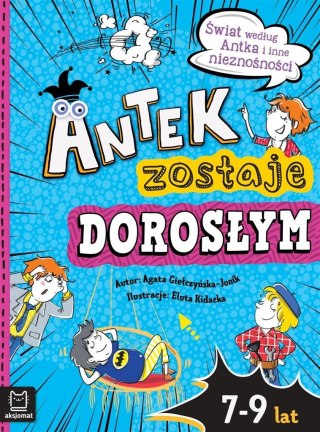 Antek zostaje dorosłym