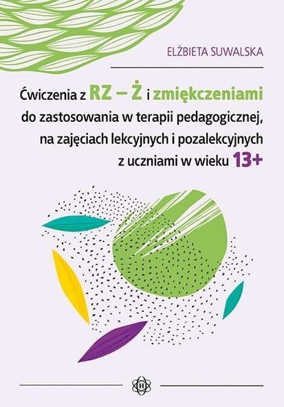 Ćwiczenia z RZ-Ż i zmiękczeniami do zastosowania.. Ćwiczenia z RZ-Ż i zmiękczeniami do zastosowania..