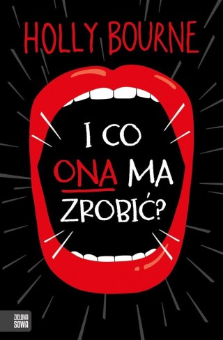 I co ona ma zrobić?