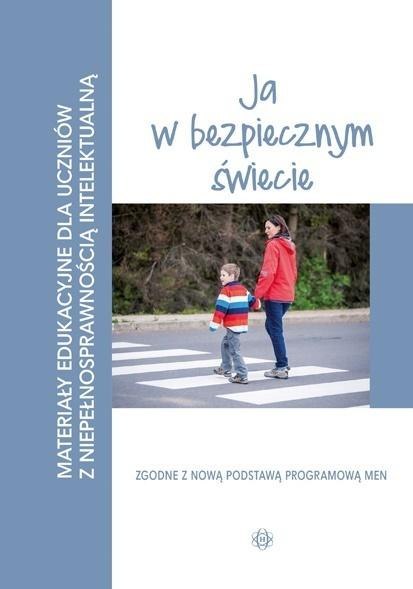 Materiały edukacyjne... - Ja w bezpiecznym świecie