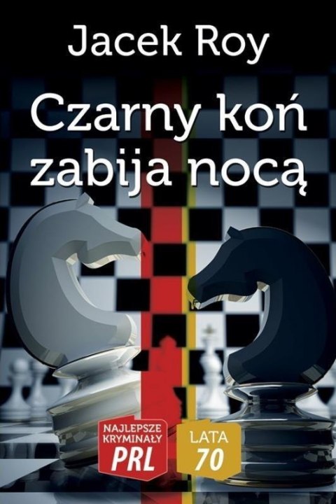 Najlepsze kryminały PRL. Lata 70. Czarny koń... Najlepsze kryminały PRL. Lata 70. Czarny koń...