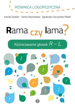 Rama czy lama? Różnicowanie głosek R L