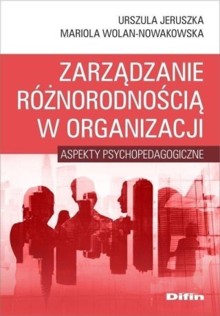 Zarządzanie różnorodnością w organizacji