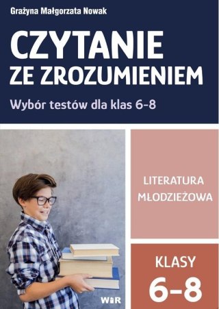 Czytanie ze zrozumieniem kl. 6-8 SP Lit. młodzież.