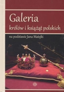 Galeria królów i książąt polskich...