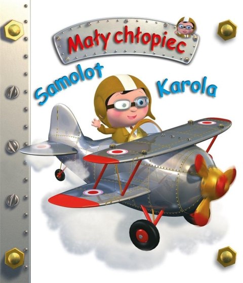 Samolot Karola. Mały chłopiec