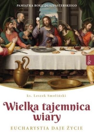 Wielka Tajemnica Wiary. Eucharystia daje życie