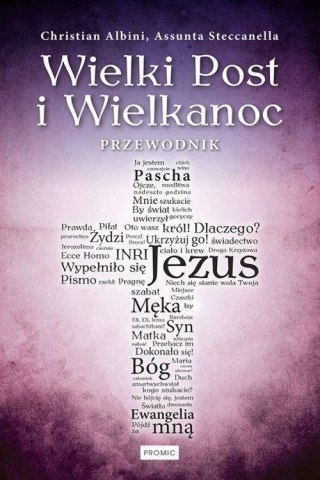 Wielki Post i Wielkanoc. Przewodnik