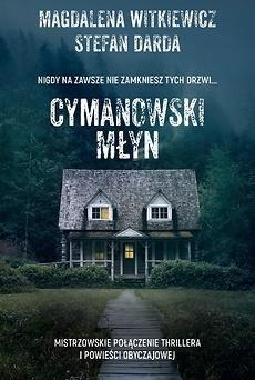 Cymanowski Młyn MAGDALENA WITKIEWICZ