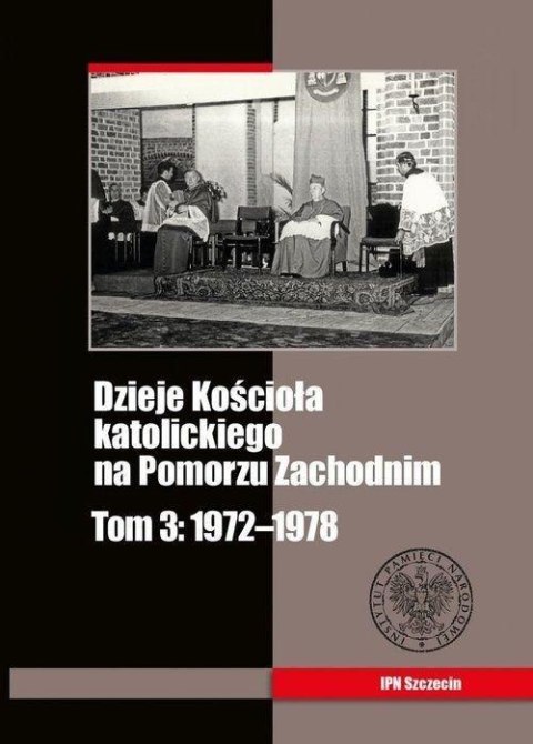 Dzieje Kościoła katolickiego na Pomorzu Zach. T.3