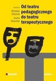 Od teatru pedagogicznego do teatru terapeutycznego