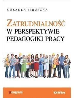 Zatrudnialność w perspektywie pedagogiki pracy