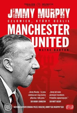 Jimmy Murphy: człowiek, który ocalił Manchester Un
