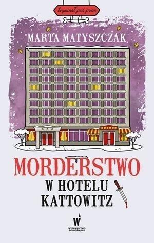 Morderstwo w hotelu Kattowitz