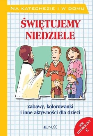 Świętujemy niedziele. Rok liturgiczny C