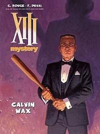 XIII Mystery T.10 Calvin Wax